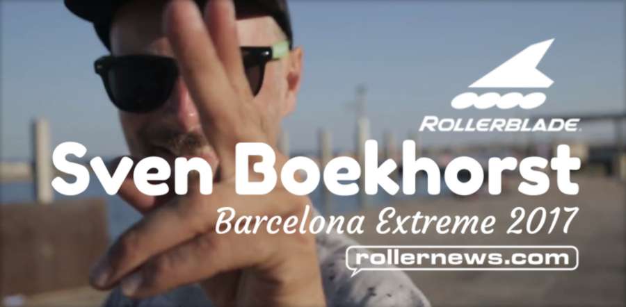 Sven Boekhorst @ Extreme Barcelona 2017 | Rollerblade Edit