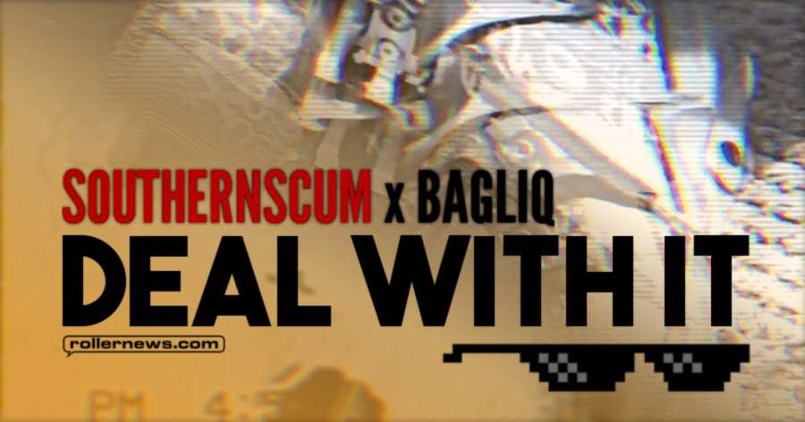 SouthernScum x Bagliq (2017) - Deal With It