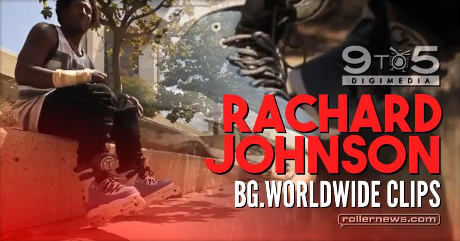 Rachard Johnson - BG.Worldwide - Clips by Erick Rodriguez