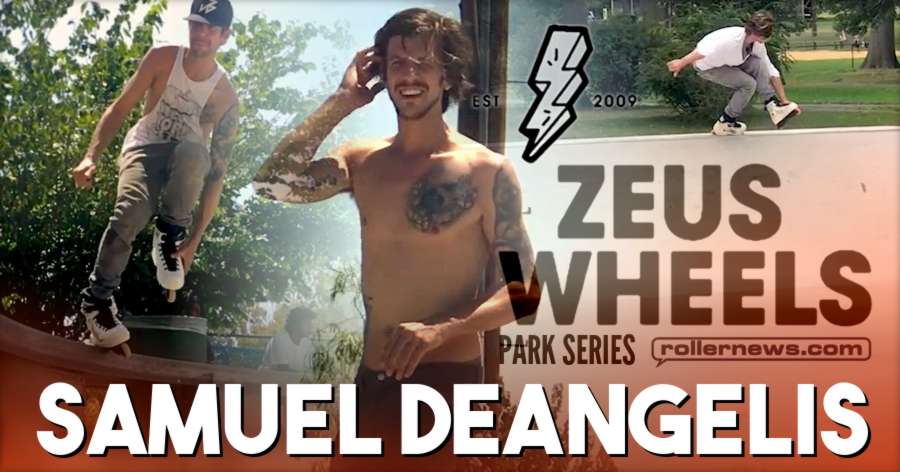 Samuel DeAngelis - Zeus Wheels, Park Series (2017)