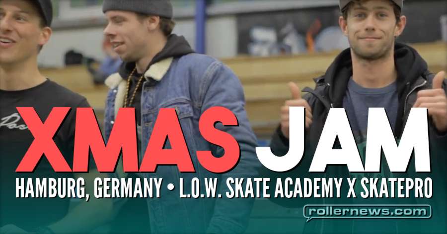 XMas Jam 2017 (Hamburg, Germany) - L.O.W Skate Academy x Skatepro, with Jacob Juul & Friends