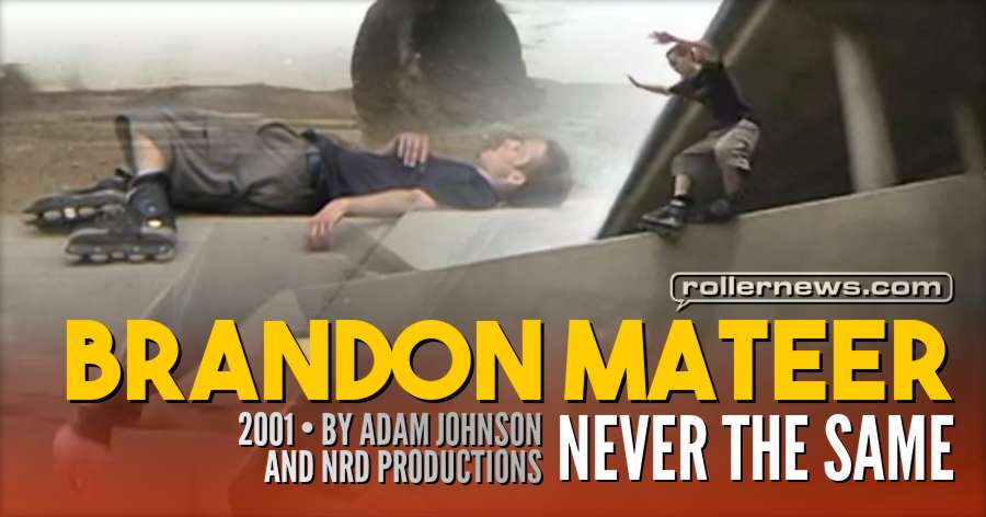 Brandon Mateer - Never the Same (2001) by Adam Johnson & NRD Productions