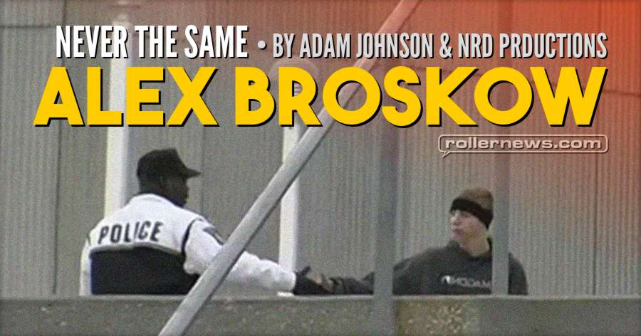 Alex Broskow - Never the Same (2001) by Adam Johnson & NRD Productions