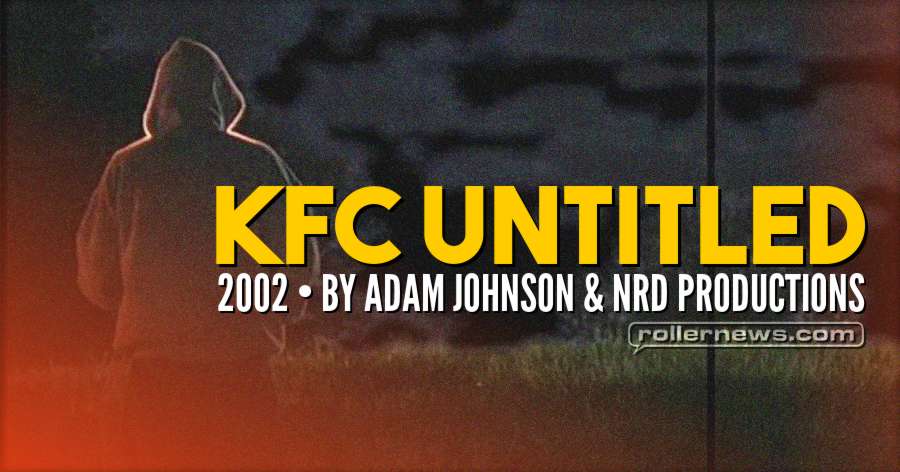 KFC Untitled (2002) by Adam Johnson & NRD Productions - Brenton Wheeler & Montage One