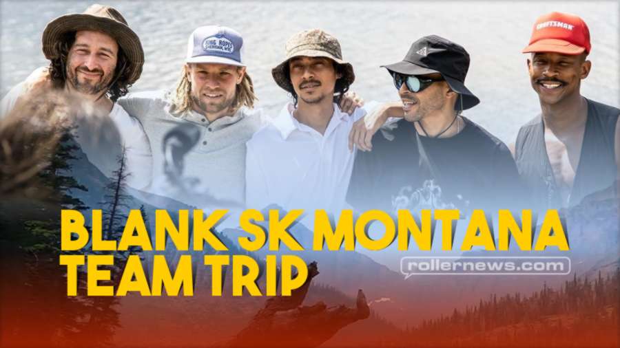 Blank SK Montana Team Trip (2021) with Sean Keane, Cameron Talbott, Robert Guerrero & the crew