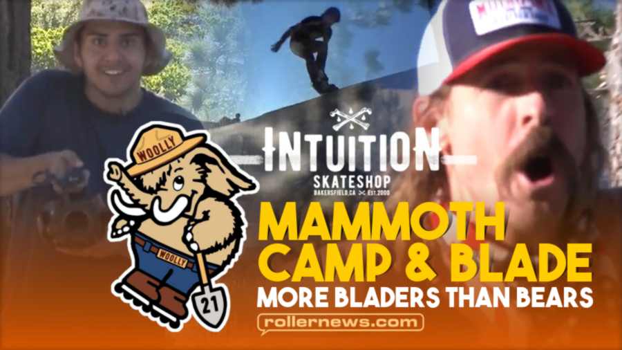 More Bladers Than Bears - Mammoth Camp & Blade 2021 - Intuition Edit by Cody Norman