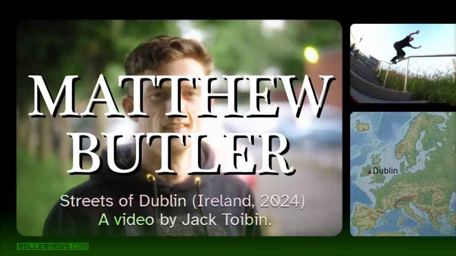 Matthew Butler - Streets of Dublin (Ireland, 2024) - A video by Jack Toibin