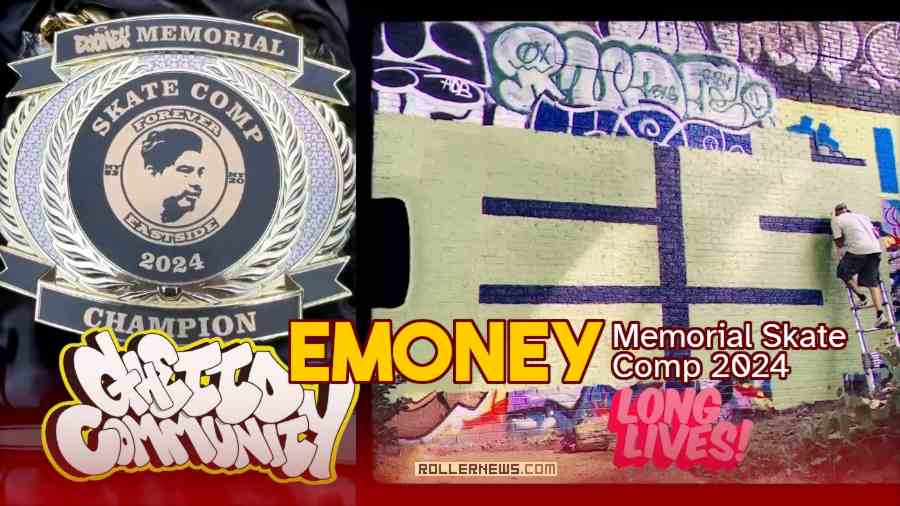 E-Money Memorial Skate Competition 2024 - New York City - Ghetto Community Edit