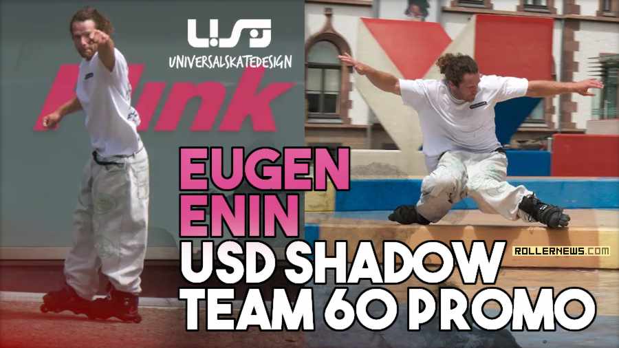 Eugen Enin - USD Shadow Team 60 Skate Promo - rollernews.com