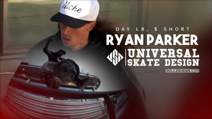 RYAN PARKER | DAY L8, $ SHORT