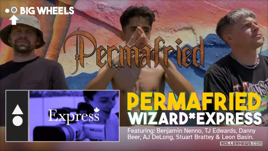 Wizard Skating - Permafried VOD, Out Now - Promo Video - Big Wheels