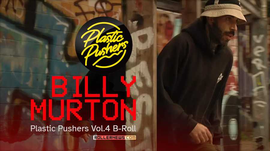 Billy Murton - Plastic Pushers Vol.4 - B-Roll