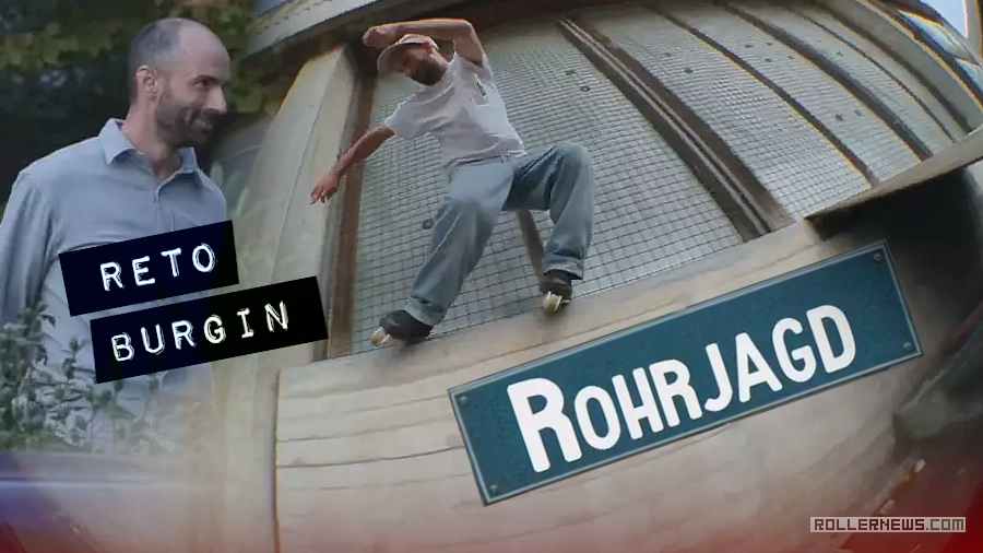 Reto Burgin - Rohrjagd (2024): Zurich + Basel, Skating Clips (Switzerland)