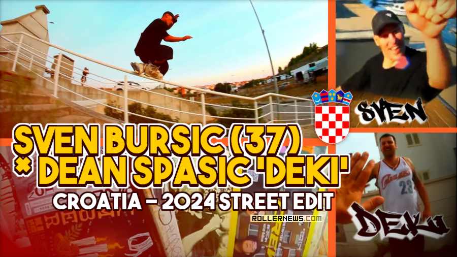 Sven Buršić (37) x Dean Spasić 'Deki' (Croatia) - 2024 Inline Aggressive Street Skating