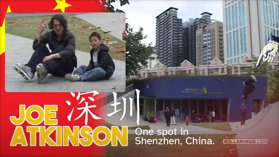 Joe Atkinson - One Spot in Shenzhen (2025) ; Filmed by Richie Eisler