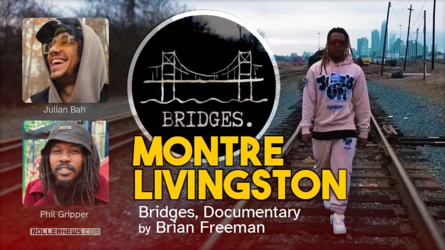 Montre Livingston - Charlotte, NC - Bridges, by Brian Freeman - S1EP3 - Documentary