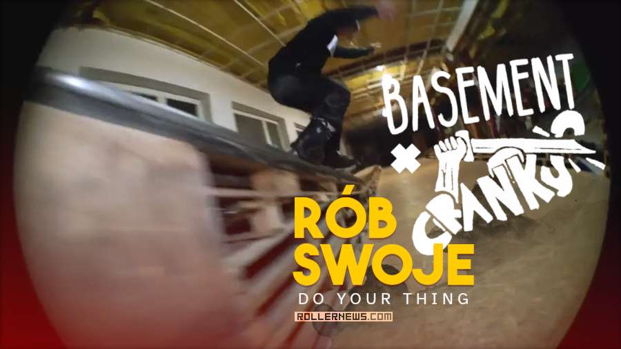 RÓB SWOJE (Do Your Thing) - Basement Crew x Cranks (Poland)