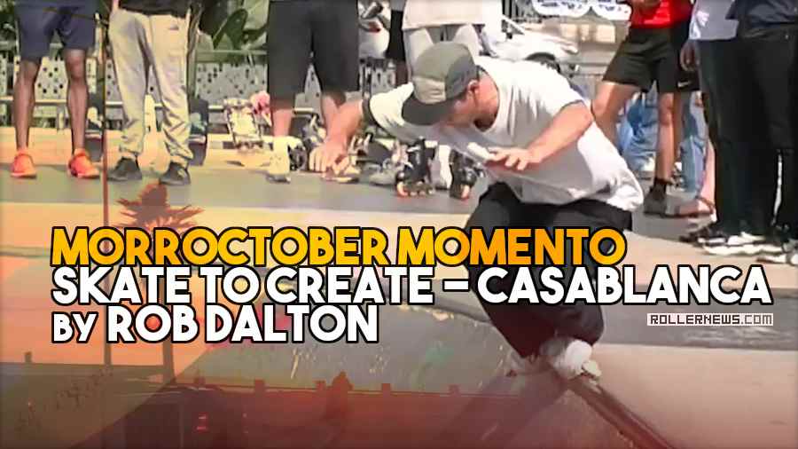 Morroctober Momento - Skate To Create - Casablanca (Morocco, 2024) by Rob Dalton